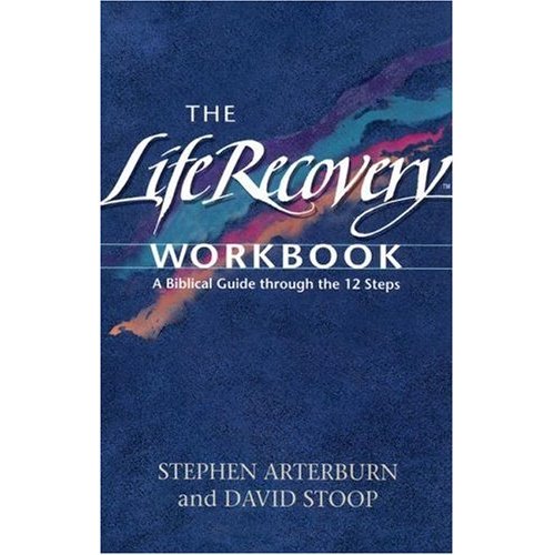 Life Recovery Workbook [1414313284] 9.99 12 Step Program books and